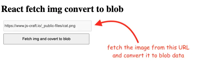 Fetch an image and convert it to blob data in React 